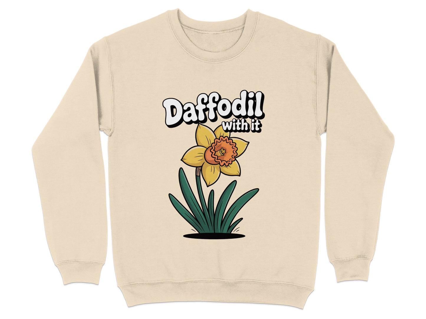 Daffodil with it Graphic Sweatshirt Unique Fashion Product