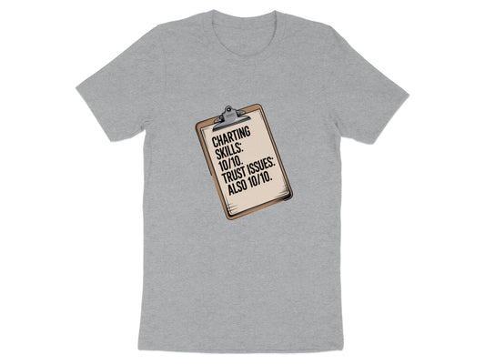 Charting Skills Trust Issues Humorous T-shirt product