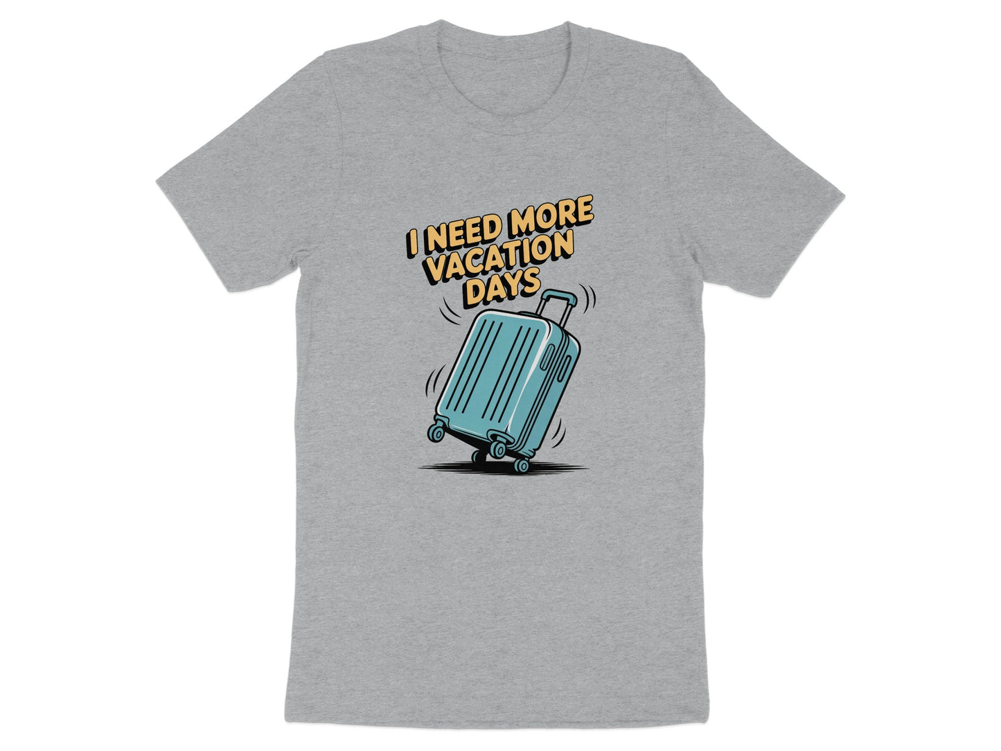 I Need More Vacation Days Funny Graphic T-Shirt product